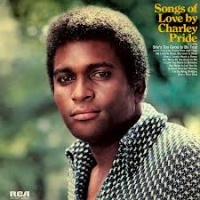 Charley Pride - Songs Of Love By Charley Pride